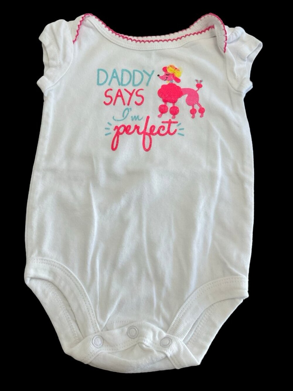 👣 10/$25 - White "Daddy Says I'm Perfect" Onesie w/ Sparkle Poodle Graphic